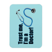 Vertrouw me dat ik een Doctor Funny Quote ben Magneet (Verticaal)