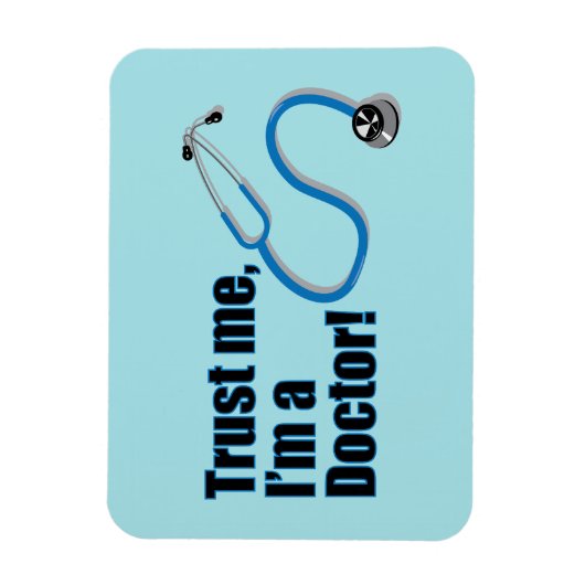 Vertrouw me dat ik een Doctor Funny Quote ben Magneet (Verticaal)