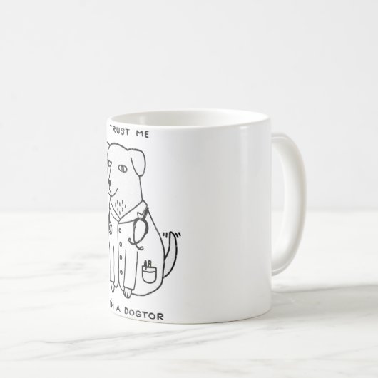 Vertrouw me dat ik een Dogtor ben Koffiemok (Voorkant rechts)