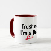 vertrouw me dat ik een dokter ben die een grappige mok (Voorkant links)