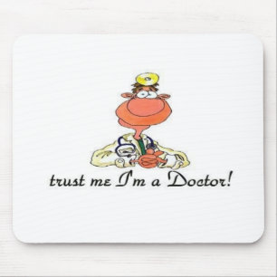 Vertrouw me dat ik een dokter ben muismat