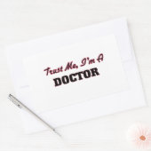 Vertrouw me dat ik een dokter ben rechthoekige sticker (Envelop)