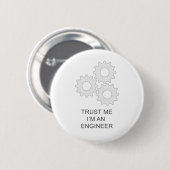 VERTROUW ME DAT IK EEN ENGINEER BEN RONDE BUTTON 5,7 CM (Voorkant /achterkant)