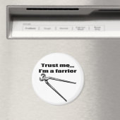 Vertrouw me dat ik een farrier ben. magneet (Insitu (Vaatwasser))