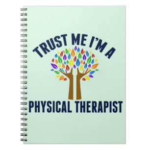 Vertrouw me dat ik een fysiotherapeut ben notitieboek