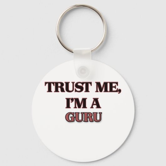 Vertrouw me dat ik een GURU ben Sleutelhanger (Voorkant)