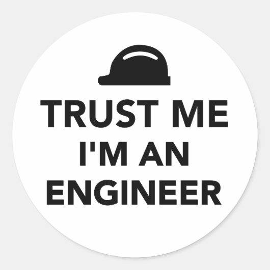 Vertrouw me dat ik een ingenieur ben ronde sticker (Voorkant)