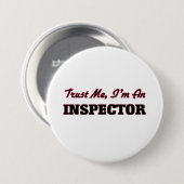 Vertrouw me dat ik een inspecteur ben ronde button 7,6 cm (Voorkant /achterkant)