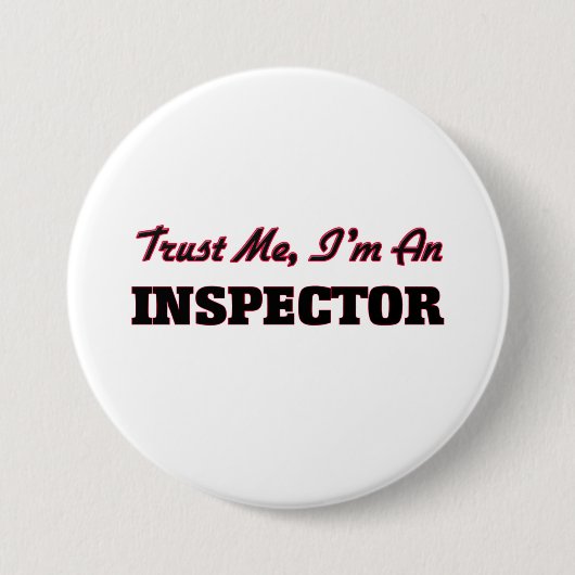 Vertrouw me dat ik een inspecteur ben ronde button 7,6 cm (Voorkant)