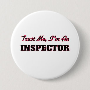 Vertrouw me dat ik een inspecteur ben ronde button 7,6 cm