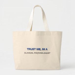 Vertrouw me dat ik een klinische psycholoog ben grote tote bag
