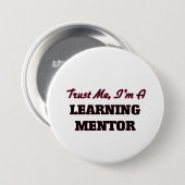 Vertrouw me dat ik een leermentor ben ronde button 7,6 cm (Voorkant /achterkant)