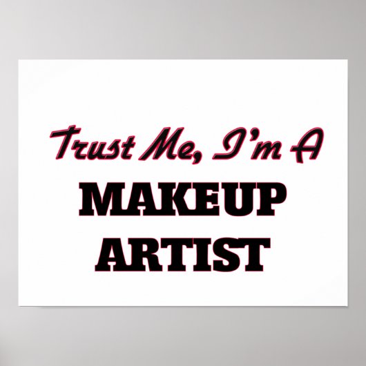 Vertrouw me dat ik een Makeup Artist ben Poster (Voorkant)