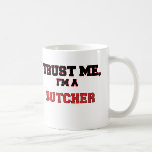 Vertrouw me dat ik een Mijn Butcher ben Koffiemok