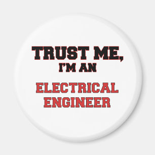 Vertrouw me dat ik een Mijn Elektrische Ingenieur Magneet