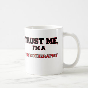 Vertrouw me dat ik een Mijn fysiotherapeut ben Koffiemok