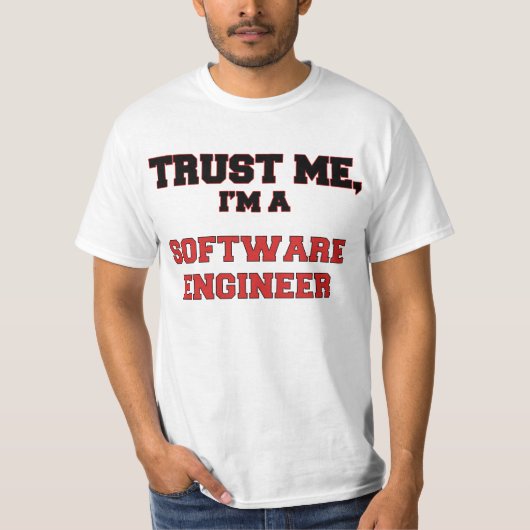 Vertrouw me dat ik een My Software Engineer ben T-shirt (Voorkant)