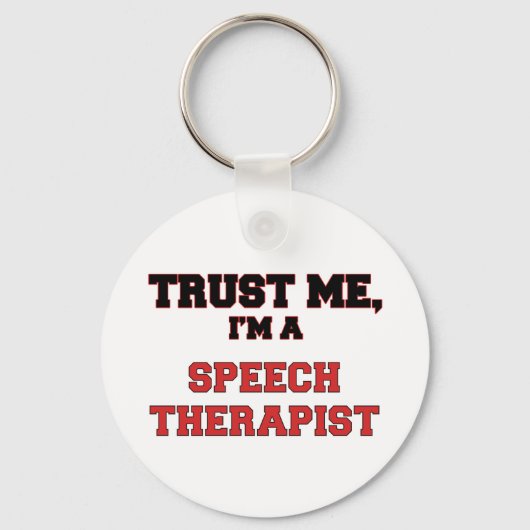 Vertrouw me dat ik een My Speech Therapist ben Sleutelhanger (Voorkant)