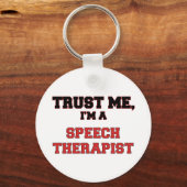 Vertrouw me dat ik een My Speech Therapist ben Sleutelhanger (Voorkant)