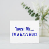 Vertrouw me dat ik een Navy Nuke ben Briefkaart (Staand voorkant)