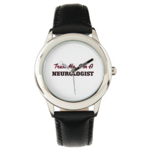 Vertrouw me dat ik een neuroloog ben horloge