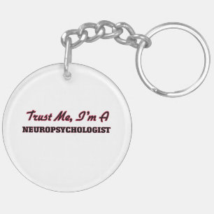Vertrouw me dat ik een neuropsycholoog ben sleutelhanger