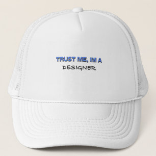 Vertrouw me dat ik een ontwerper ben trucker pet