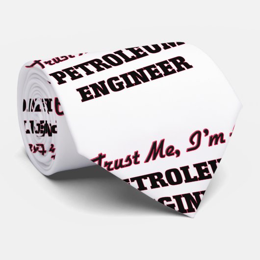 Vertrouw me dat ik een Petroleum Engineer ben Stropdas (Opgerold)