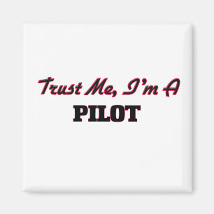 Vertrouw me dat ik een piloot ben magneet