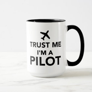 Vertrouw me dat ik een piloot ben mok