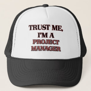 Vertrouw me dat ik een projectmanager ben trucker pet