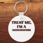 Vertrouw me dat ik een RADIOGRAFER ben Sleutelhanger (Voorkant)