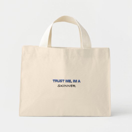 Vertrouw me dat ik een Skinner ben Mini Tote Bag (Voorkant)