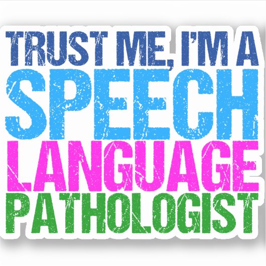 Vertrouw me dat ik een SLP Speech Language Patholo Sticker (Voorkant)