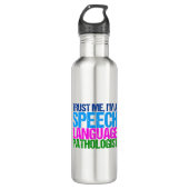 Vertrouw me dat ik een SLP Speech Therapist ben Waterfles (Voorkant)