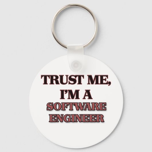 Vertrouw me dat ik een SOFTWARE ENGINEER ben Sleutelhanger (Voorkant)
