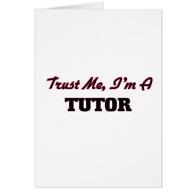 Vertrouw me dat ik een Tutor ben (Voorkant)
