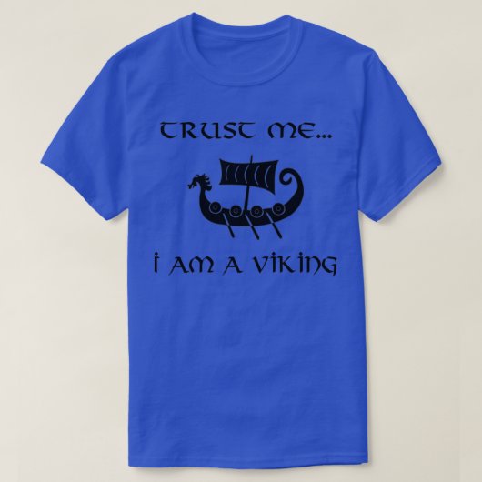 Vertrouw me dat ik een Viking Shirt ben (Design voorkant)