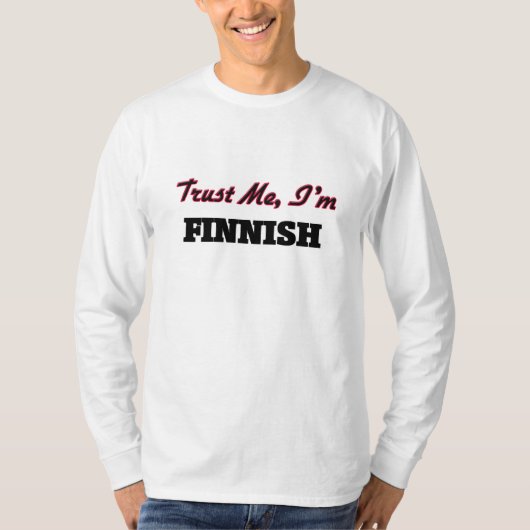 Vertrouw me dat ik Fins ben T-shirt (Voorkant)