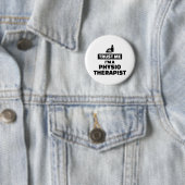 Vertrouw me dat ik fysiotherapeut ben ronde button 5,7 cm (In situ)