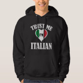 Vertrouw me dat ik Italiaans ben Hoodie (Voorkant)