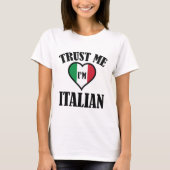Vertrouw me dat ik Italiaans ben T-shirt (Voorkant)