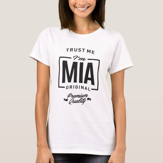 Vertrouw me dat ik Mia ben T-shirt (Voorkant)