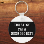 Vertrouw me dat ik neuroloog ben sleutelhanger (Voorkant)