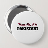 Vertrouw me dat ik Pakistani ben Ronde Button 4,0 Cm (Voorkant /achterkant)