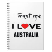 Vertrouw me dat ik van Australië hou. Notitieboek (Voorkant)