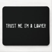 Vertrouw me. Ik ben advocaat Muismat (Voorkant)