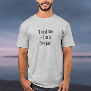 “Vertrouw Me - Ik Ben Dokter” T-Shirt
