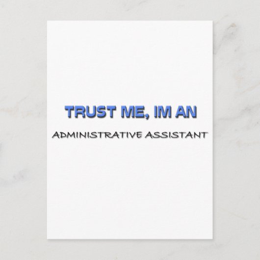 Vertrouw me ik ben een administratief assistent briefkaart (Voorkant)