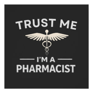 Vertrouw me, ik ben een apotheker Funny Apotheek Perfect Poster